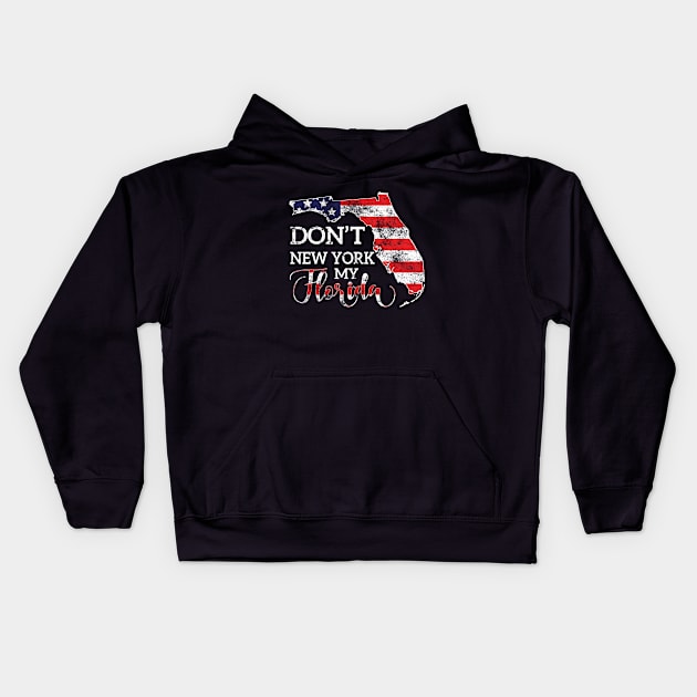 Don't New York My Florida Kids Hoodie by Attia17